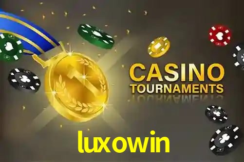 luxowin - App Features